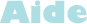 Aide